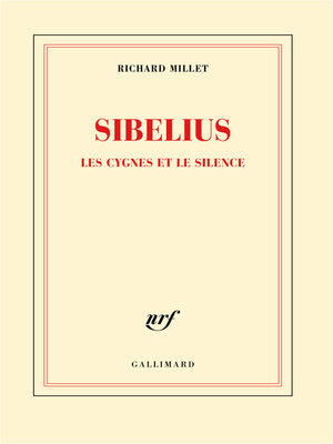 cover image of Sibelius. Les cygnes et le silence